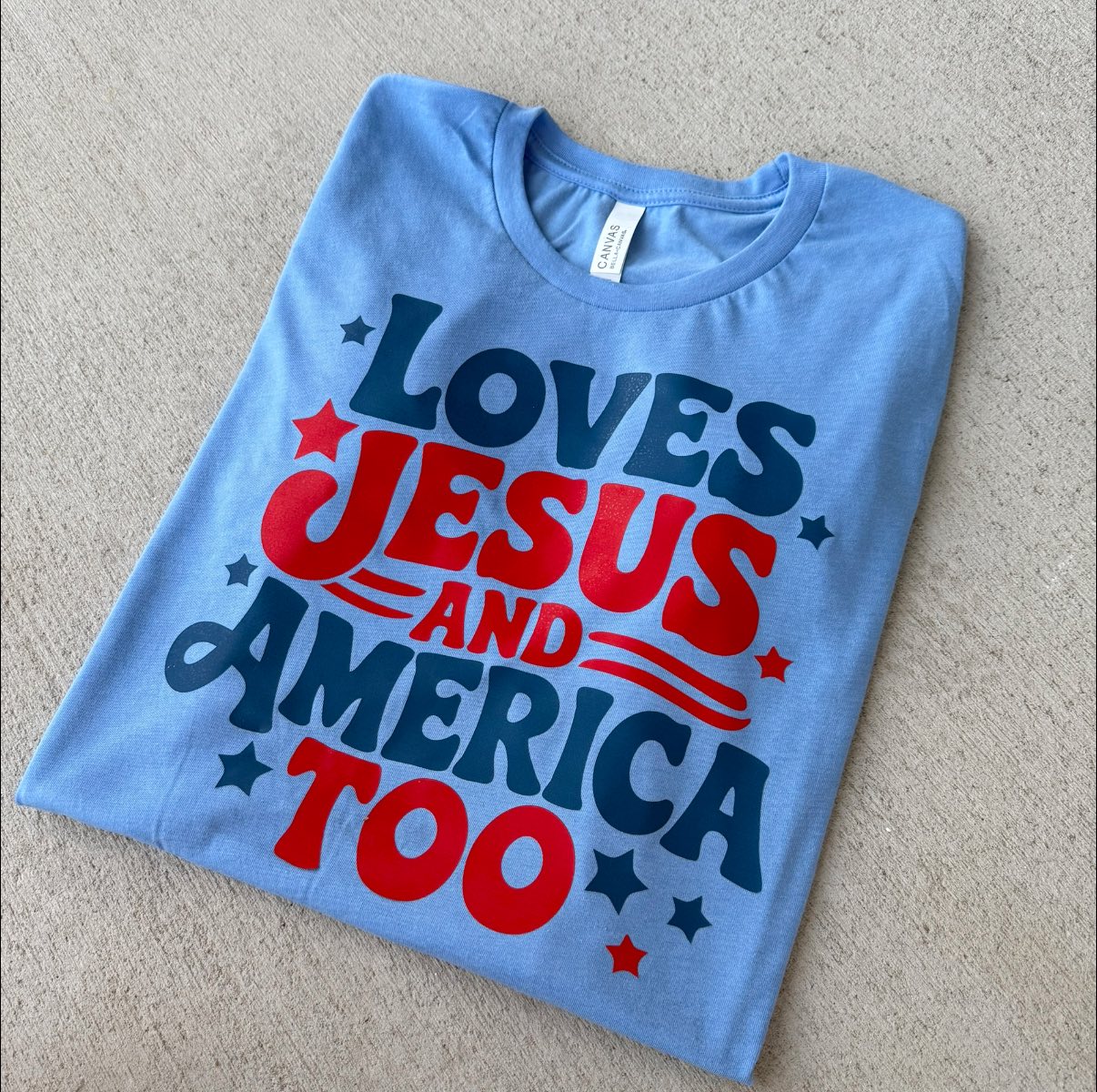 Loves Jesus & America Too