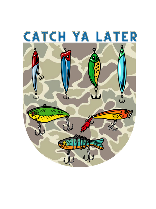 Catch Ya Later